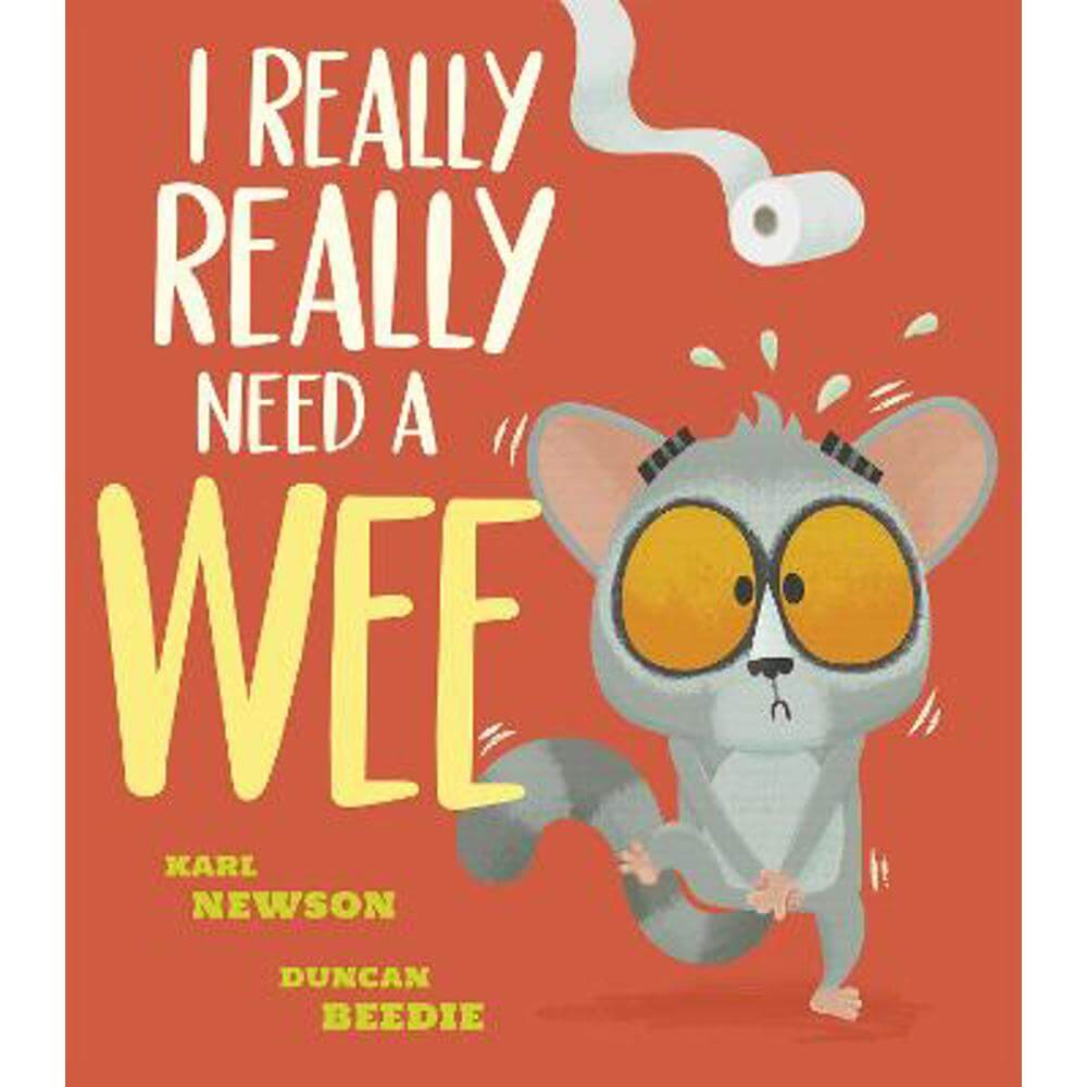 I Really, Really Need a Wee! (Paperback) - Karl Newson